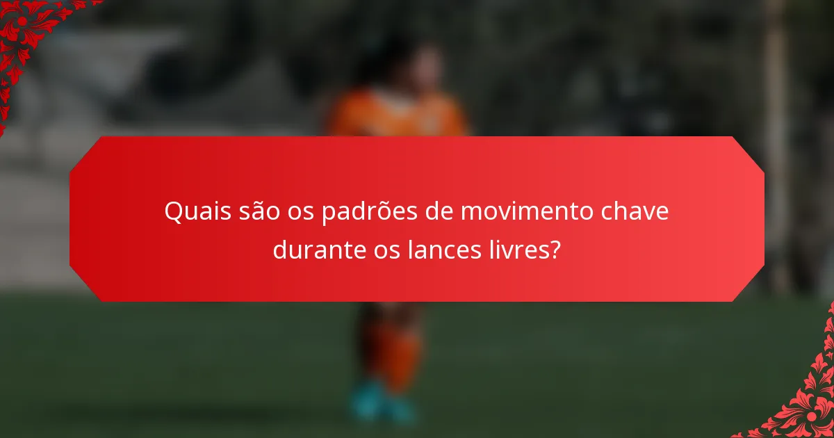 Quais são os padrões de movimento chave durante os lances livres?